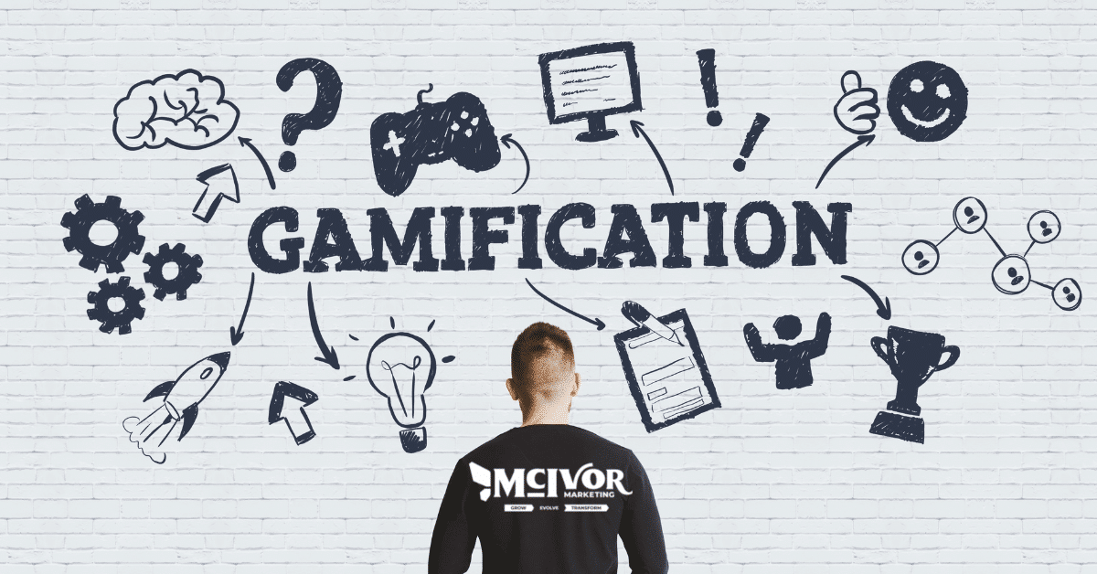 Gamification can improve your marketing - McIvor Marketing Blog